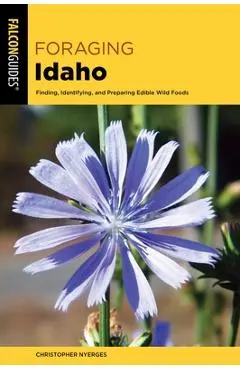 Foraging Idaho - Christopher Nyerges