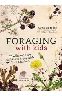 Foraging with Kids