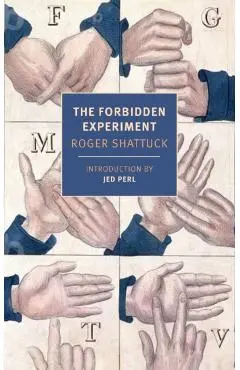 Forbidden Experiment - Roger|perl Shattuck