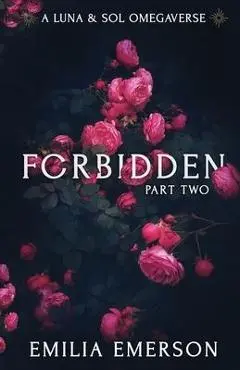 Forbidden: Part Two - Emilia Emerson