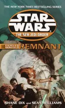 Force Heretic '01: Remnant/Sean Williams