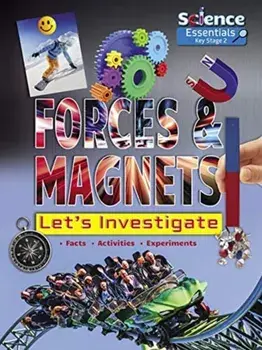 Forces and Magnets: Let's Investigate, Paperback/Ruth Owen