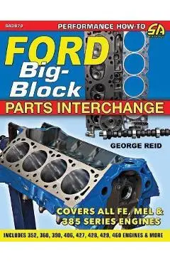 Ford Big-Block Parts Interchange - Reid George