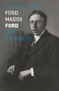Ford Madox Ford, Paperback/Max Saunders