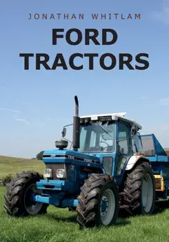 Ford Tractors, Paperback/Jonathan Whitlam