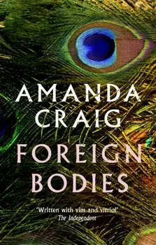 Foreign Bodies, Paperback/Amanda Craig