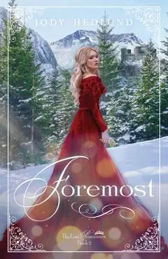 Foremost - Jody Hedlund