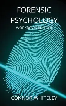 Forensic Psychology Workbook, Paperback/Connor Whiteley