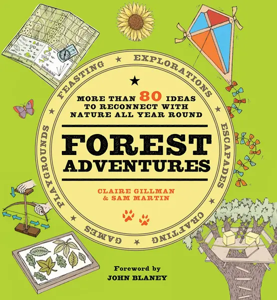Forest Adventures | Claire Gillman, Sam Martin, John Blaney