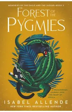 Forest of the Pygmies - Isabel Allende