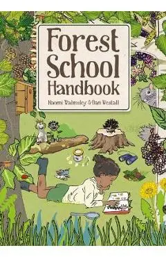 Forest School Handbook - Naomi Walmsley