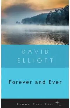 Forever and Ever - David Elliott