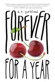 Forever for a Year, Paperback/B. T. Gottfred