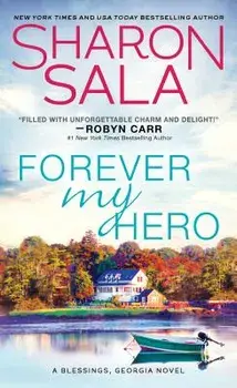 Forever My Hero/Sharon Sala