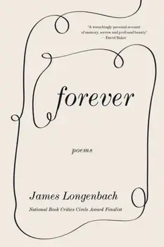 Forever. Poems, Paperback/James Longenbach