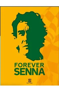 Forever Senna - Dominique Leroy