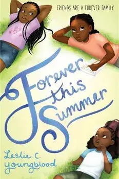 Forever This Summer, Hardcover/Leslie C. Youngblood