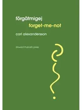 Forgatmigej // Forget-me-not, Paperback/Carl Alexandersson
