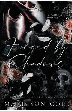 Forged by Shadows - Maddison Cole