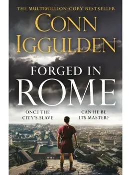 Forged in Rome, Hardcover/Conn Iggulden