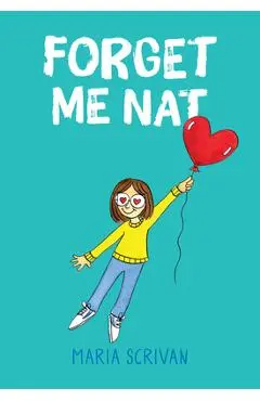 Forget Me Nat (Nat Enough #2) - Maria Scrivan