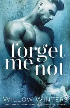 Forget Me Not, Paperback/Willow Winters