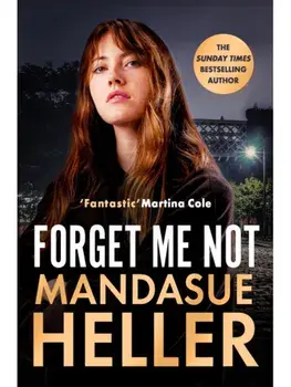 Forget Me Not. Will he get to her next?, Paperback/Mandasue Heller