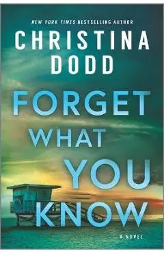 Forget What You Know - Christina Dodd
