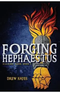 Forging Hephaestus - Drew Hayes