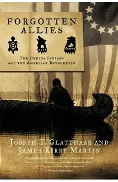 Forgotten Allies - Joseph Glatthaar