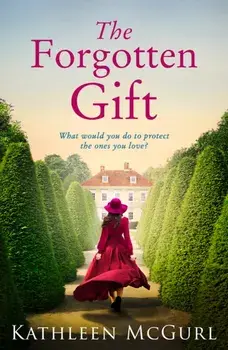 Forgotten Gift, Paperback/Kathleen Mcgurl