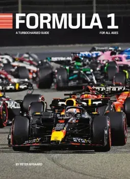 Formula 1. A turbocharged guide for all ages, Hardback/Dominique Leroy