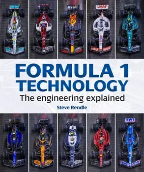 Formula 1 Technology. The engineering explained, Hardback/Steve Rendle
