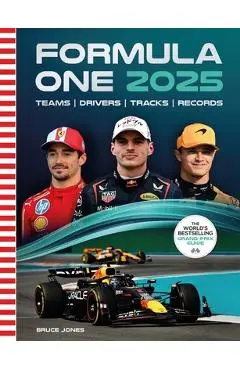 Formula One 2025: The World's Bestselling Grand Prix Guide - Bruce Jones