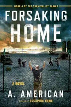 Forsaking Home, Paperback/A. American