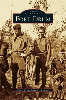 Fort Drum, Hardcover/Robert E. Brennan