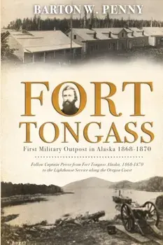 Fort Tongass, Paperback/Barton Penny