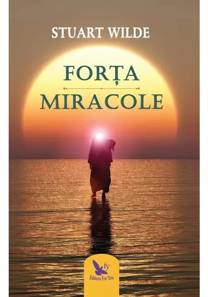 Forta. Miracole
