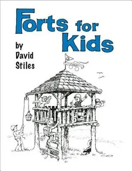 Forts for Kids, Paperback/David Stiles