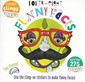 Forty Eight Funny Faces: Use the Cling-On Stickers to Make Funny Faces!, Paperback/Lisa Mallett