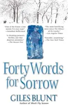 Forty Words for Sorrow, Paperback/Giles Blunt