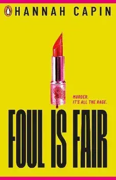 Foul is Fair. a razor-sharp revenge thriller for the #MeToo generation, Paperback/Hannah Capin