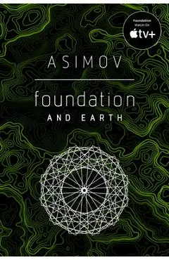 Foundation and Earth - Isaac Asimov
