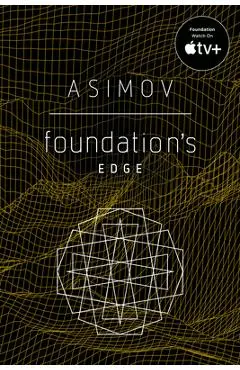 Foundation's Edge - Isaac Asimov