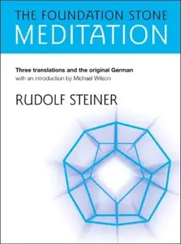 Foundation Stone Meditation, Paperback/Rudolf Steiner