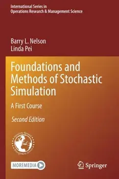 Foundations and Methods of Stochastic Simulation. A First Course, 2nd ed. 2021, Paperback/Linda Pei