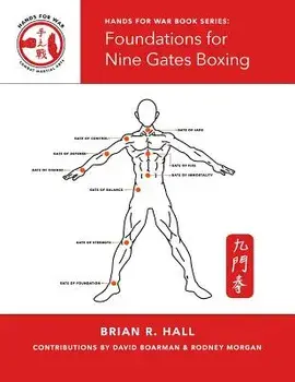 Foundations for Nine Gates Boxing/Brian R. Hall