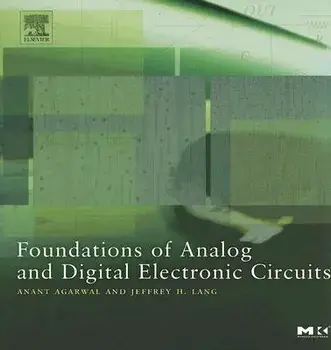 Foundations of Analog and Digital Electronic Circuits, Paperback/***