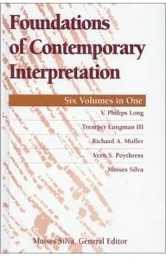 Foundations of Contemporary Interpretation - V. Philips Long
