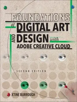 Foundations of Digital Art and Design with Adobe Creative Cloud, Paperback/Xtine Burrough